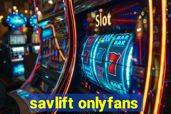 savlift onlyfans